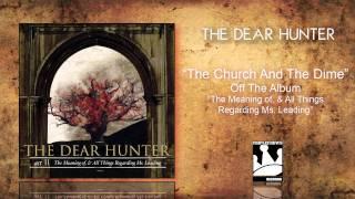 The Dear Hunter "The Church And The Dime"