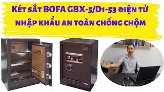 Két sắt BOFA GBX-5/D1-53 điện tử nhập khẩu an toàn chống chộm