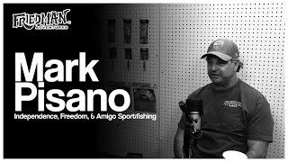 Friedman Adventures Podcast #7 - Capt. Mark Pisano