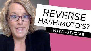 Can Hashimoto's Be Healed Naturally? And How I Reversed My Own Hashimoto's!