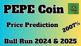 Pepe Coin Price Prediction For Bull Run 2024 and 2025 | Pepe Meme Coin Huge Potential 50X