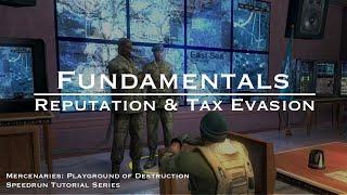 Reputation & Tax Evasion | Speedrun Fundamentals for Mercenaries: Playground of Destruction