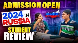Russia Admission Open 2024 || Student Review || Future Guider