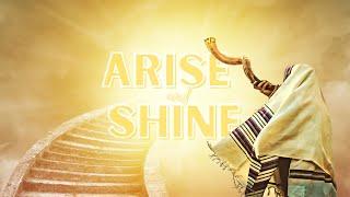 ARISE & SHINE | PROPHETIC | SHOFAR BLAST |