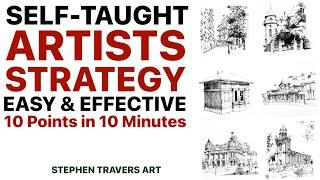 Learning Strategy for the Self Taught Artist   10 Points in 10 Minutes