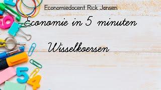 Economie in 5 minuten : Wisselkoersen [EXAMENTRAINING]