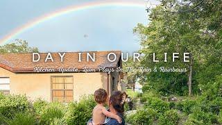 DAY IN THE LIFE | Humid Summer Days, Kitchen Updates & Rainbows & Rain