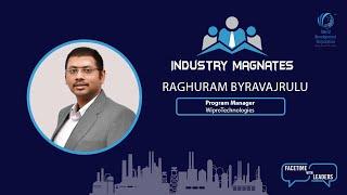 Esteemed Industry Magnate Interview with Raghuram Byravajrulu , Project Manager at Wipro