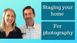 Staging your Home for Photography