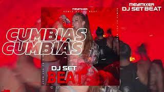 MIX CUMBIAS - DJ SET BEAT