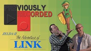 Previously Recorded - Zelda 2: The Adventure of Link