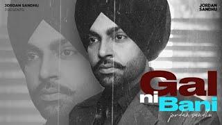 Jordan Sandhu : Gal Ni Bani | New Punjabi Songs 2022 | Latest Punjabi Songs 2022