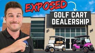 Dealer Nightmare: Watch This Before You Buy Another Golf Cart