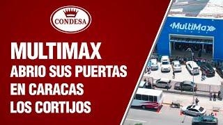 Apertura Multimax Caracas - Los Cortijos