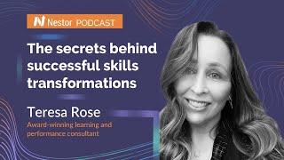 The secrets behind successful skills transformations with Teresa Rose