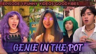 EPISODE #1 | GENIE IN THE POT | FUNNY VIDEOS GOODVIBES