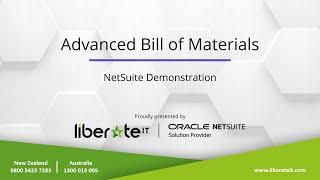 Oracle NetSuite - Advanced Bill of Materials with Liberate I.T.