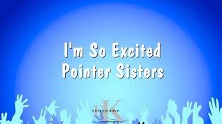 I'm So Excited - Pointer Sisters (Karaoke Version)