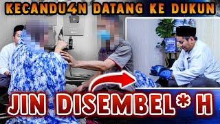 WANITA INI KECANDU4N DATANG KE DUKUN | JIN SAMPAI DISEMBEL*H