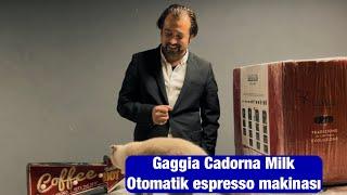 EV TİPİ ESPRESSO KAHVE MAKİNASI GAGGIA CADORNA MILK