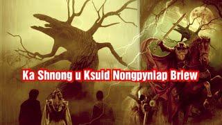 Ka Shnong u Ksuid Nongpyniap Briew| Movie Explanation Khasi|