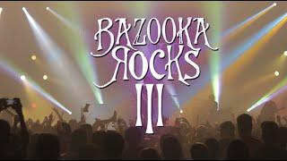 BAZOOKA ROCKS 3 | THE AFTER MOVIE