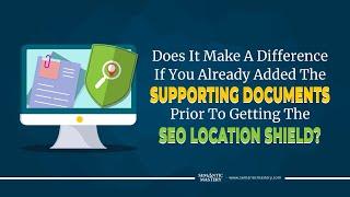Does It Make A Difference If You Already Added The Supporting Documents Prior To Getting The SEO Loc
