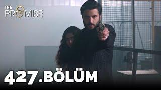 Yemin 427. Bölüm | The Promise Season 4 Episode 427