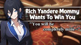 [ASMR] Rich Yandere Mommy Wants To Win You [F4A] [FDom] [Seductive] [Possessive] [Part 1]