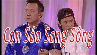 Hài - Hoài Linh - Chí Tài - Con Sáo Sang Sông