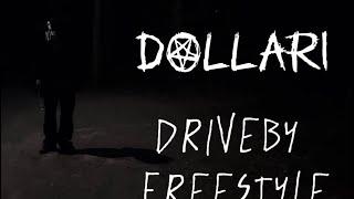 Dollari - DRIVEBY FREESTYLE (video)