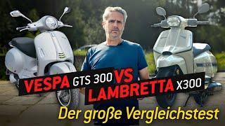 Vespa GTS300 vs Lambretta X300 -  der ultimative Vergleichstest!