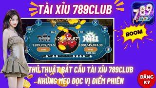 789Club | Thủ Thuật Bắt Cầu Tài Xỉu 789Club - Top Game Tài Xỉu Online Uy Tín 2024