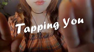ASMR 20 Tapping You & Personal Attention 