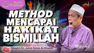 METHOD Mencapai HAKIKAT BISMILLAH | Shaykh Dr Jahid Sidek Al-Khalidi