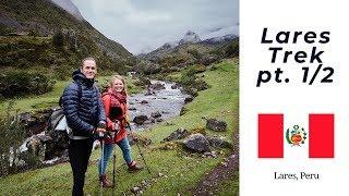 Incredible Peru Hiking on the Lares Trek - pt. 1/2