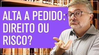 Alta a Pedido: Paciente Pode Sair do Hospital Contra a Vontade Médica?