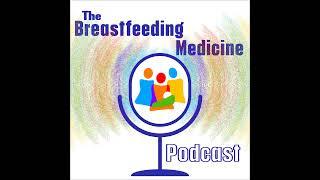 Adult Neuropathy & Breastfeeding. Injecting Steroids into a Lactating Breast. Breastfeeding & Spe...