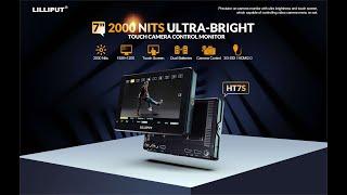 LILLIPUT New 7" 2000 Nits Ultra Brightness Touch Camera Control Monitor
