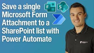 Save a Single Microsoft Form Attachment to a SharePoint list with Power Automate