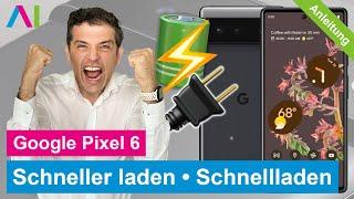 Google Pixel 6 - Schneller laden / Schnellladen •  •  •  • Anleitung | Tutorial