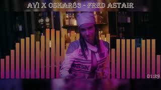 Avi x Oskar83 - Fred Astaire Instrumental