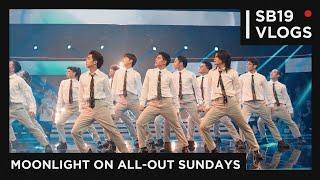 [SB19 VLOGS] MOONLIGHT ON ALL-OUT SUNDAYS