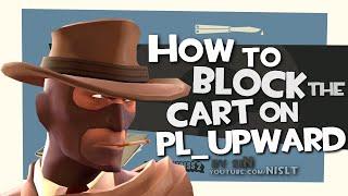 TF2: How to Block the Cart on pl_upward (Griefing/Fun)