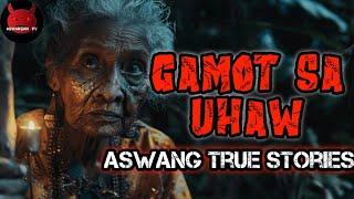 Gamot Sa Uhaw | Aswwng True Stories