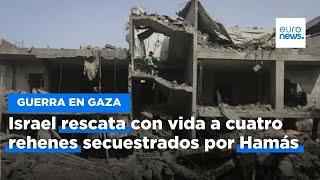 Israel rescata con vida a cuatro rehenes secuestrados el 7 de octubre en una mortífera operación