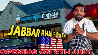 Jabbar Bhai Biriyani Restaurant Opening in United States of America on 4th July...
