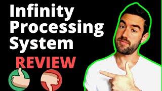 Infinity Processing System Review - Should You Join? (MUST SEE!!)