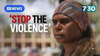 Calls for more action to help tackle domestic violence in NT | 7.30