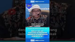 SHOLAT MALAM BAIKNYA SENDIRIAN ATAU BERJAMAAH | USTADZ FIRANDA ANDIRJA #shorts #kajian #sunnah